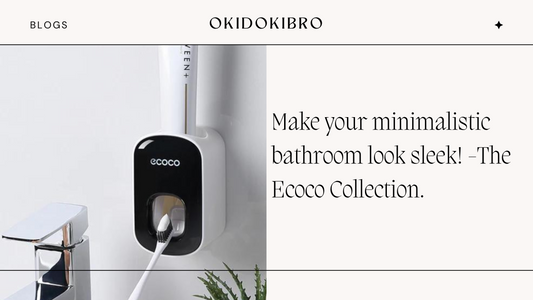 Make your minimalistic bathroom look sleek! -The Ecoco Collection.